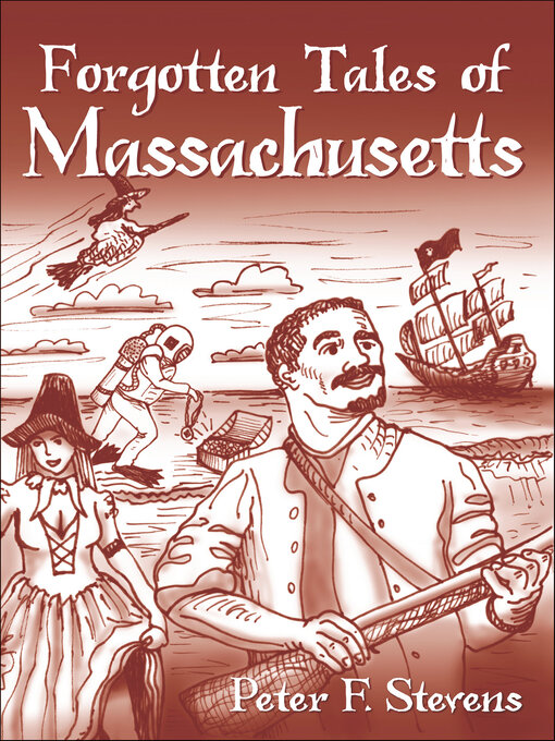 Title details for Forgotten Tales of Massachusetts by Peter F. Stevens - Available